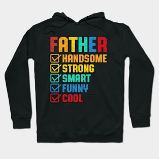 Handsome Strong Smart Funny Cool Father Funny Father's Day Hoodie